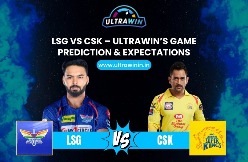 LSG vs CSK
