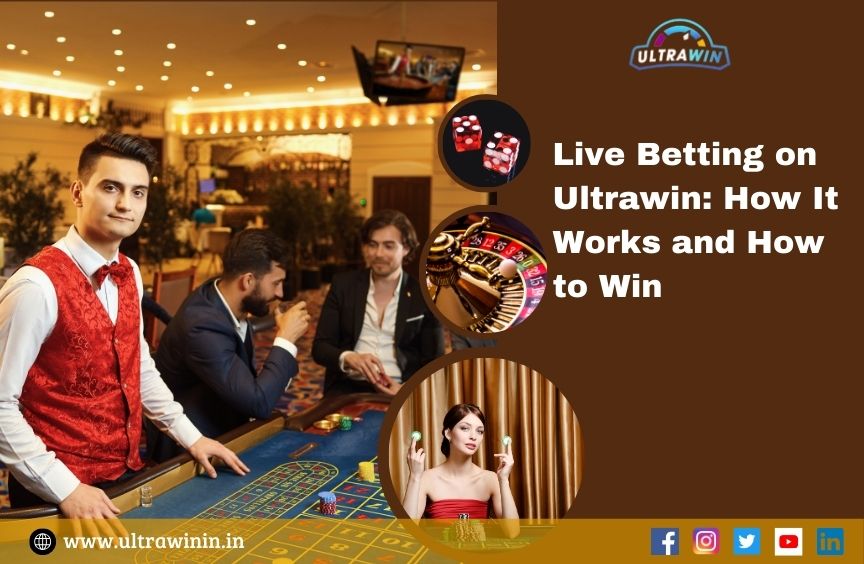 Live Betting on Ultrawin How It Works and How to Win